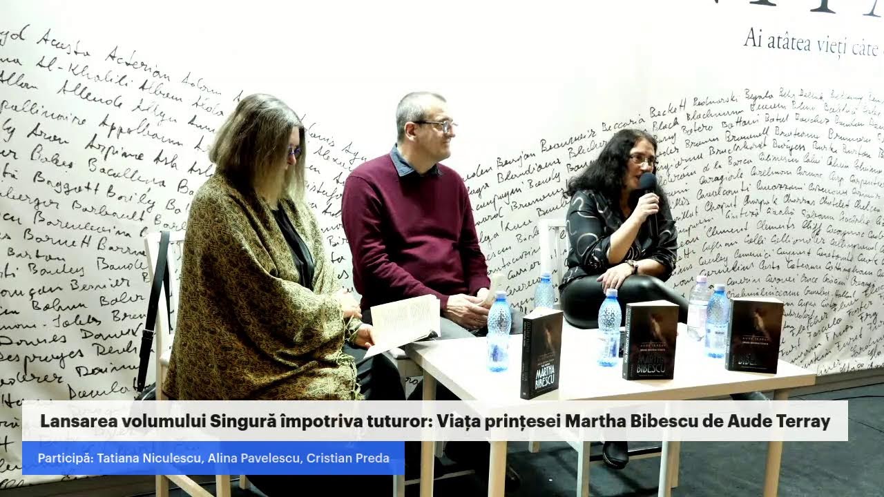 Lansarea volumului Singură împotriva tuturor: Viața prințesei Martha Bibescu de Aude Terray