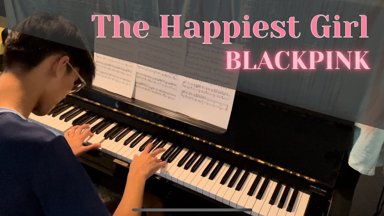 BLACKPINK: The Happiest Girl | Piano Cover by Jin Kay Teo