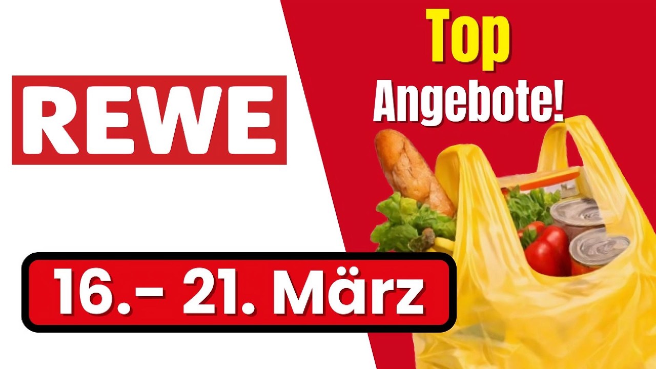 REWE Angebote der Woche! 16.03. – 21.03.2026! | Die besten Deals im Prospekt!