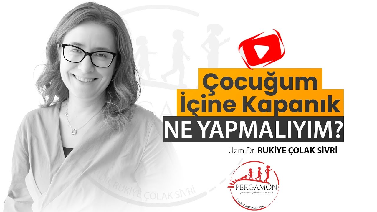 Çocuğum içine kapanık, ne yapmalıyım?