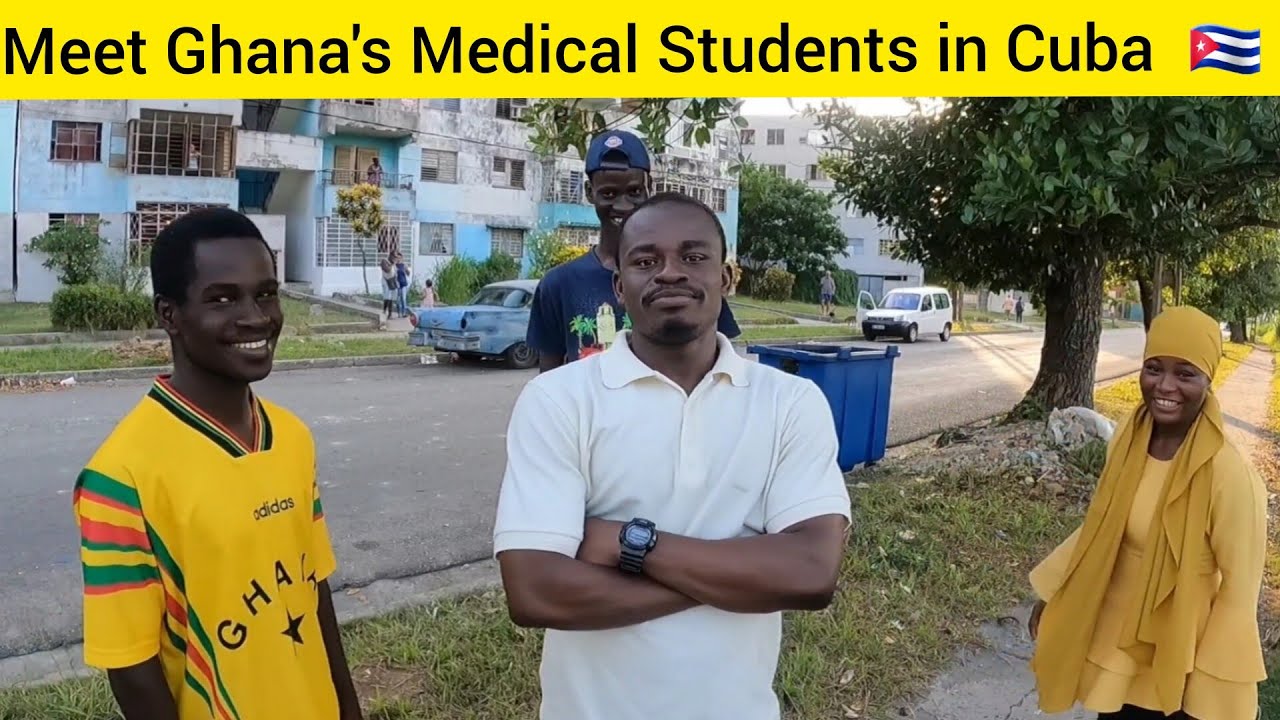 GHANAIAN MEDICAL STUDENTS IN CUBA 🇨🇺