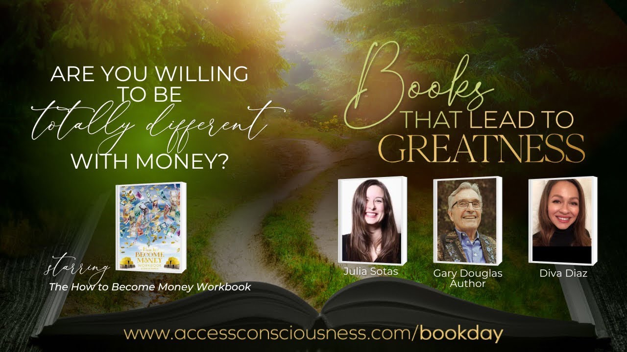 Are You Willing to Be Totally Different with Money? with Gary Douglas @accessconsciousness