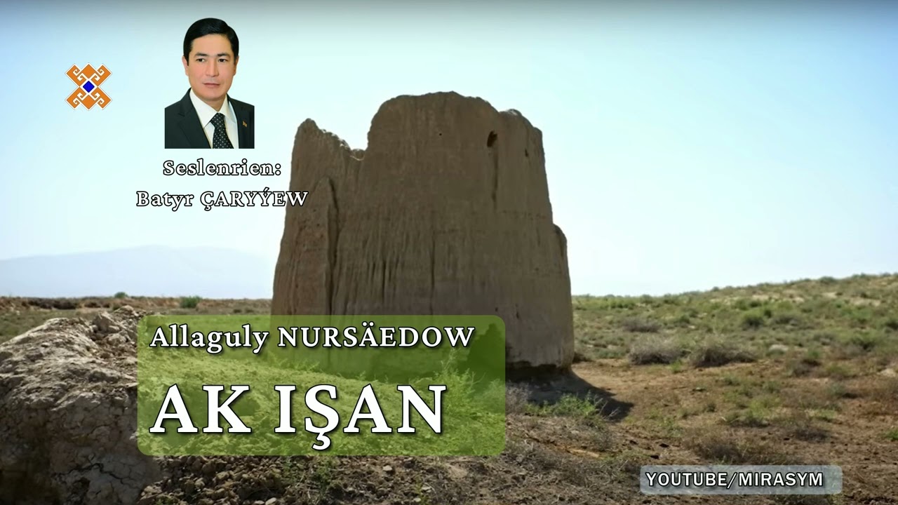 Allaguly Nursähedow — «Ak işan» | weliler hakda | Türkmenistan