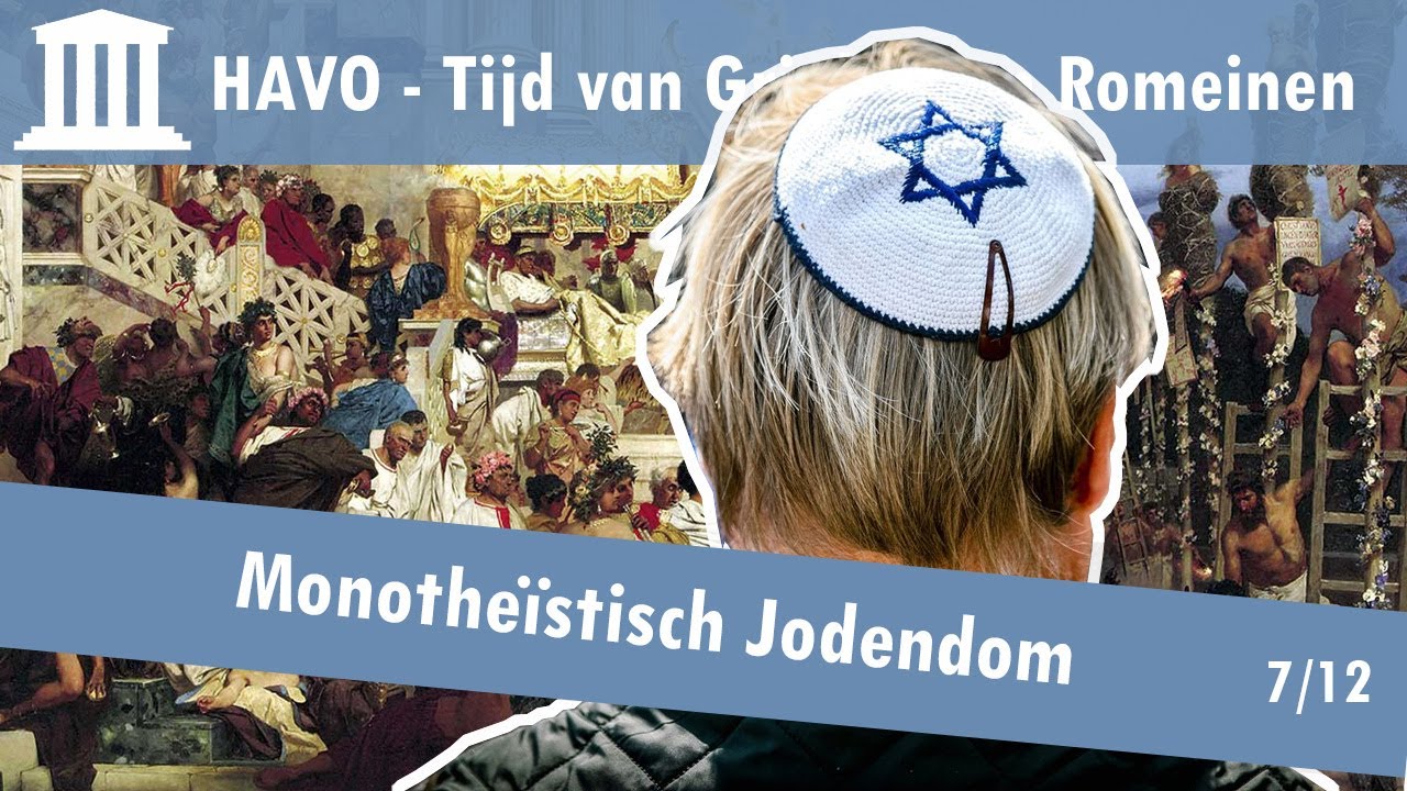 07 Grieken en Romeinen - Jodendom en christendom - Monotheïstisch Jodendom