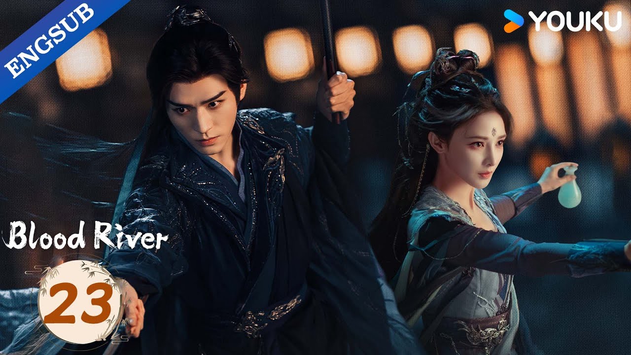 [Blood River] EP23 | Gong Jun / Peng Xiaoran / Qiao Zhenyu / Chang Huasen | YOUKU