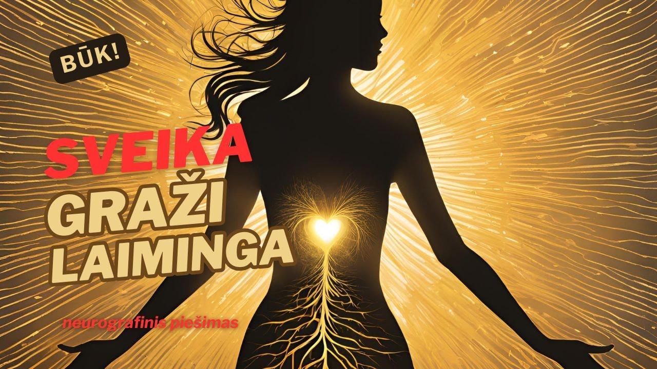 Sveika. Graži. Laiminga