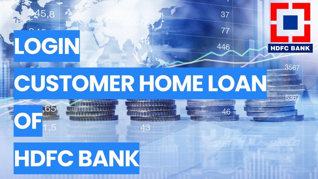 How to Login to your Costumer Home Loan of HDFC Bank 2024?