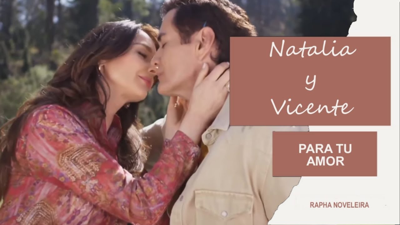 Natalia y Vicente - Para tu Amor