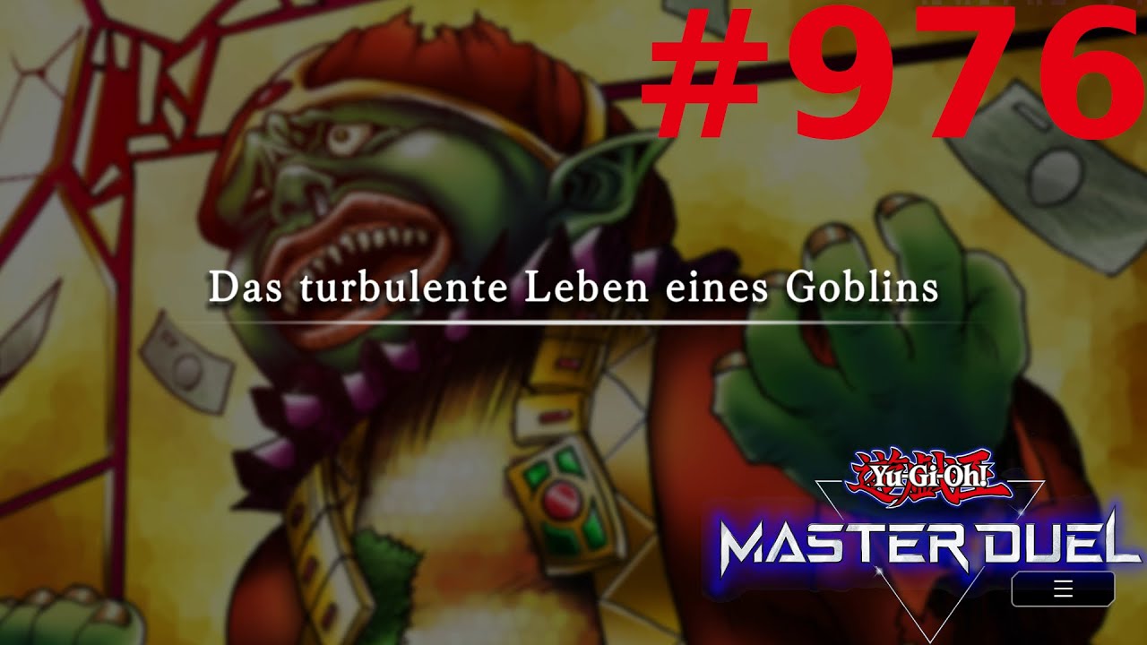 Das turbulente Leben eines Goblins 1/3 | Let's Play Yu-Gi-Oh! Master Duel #976