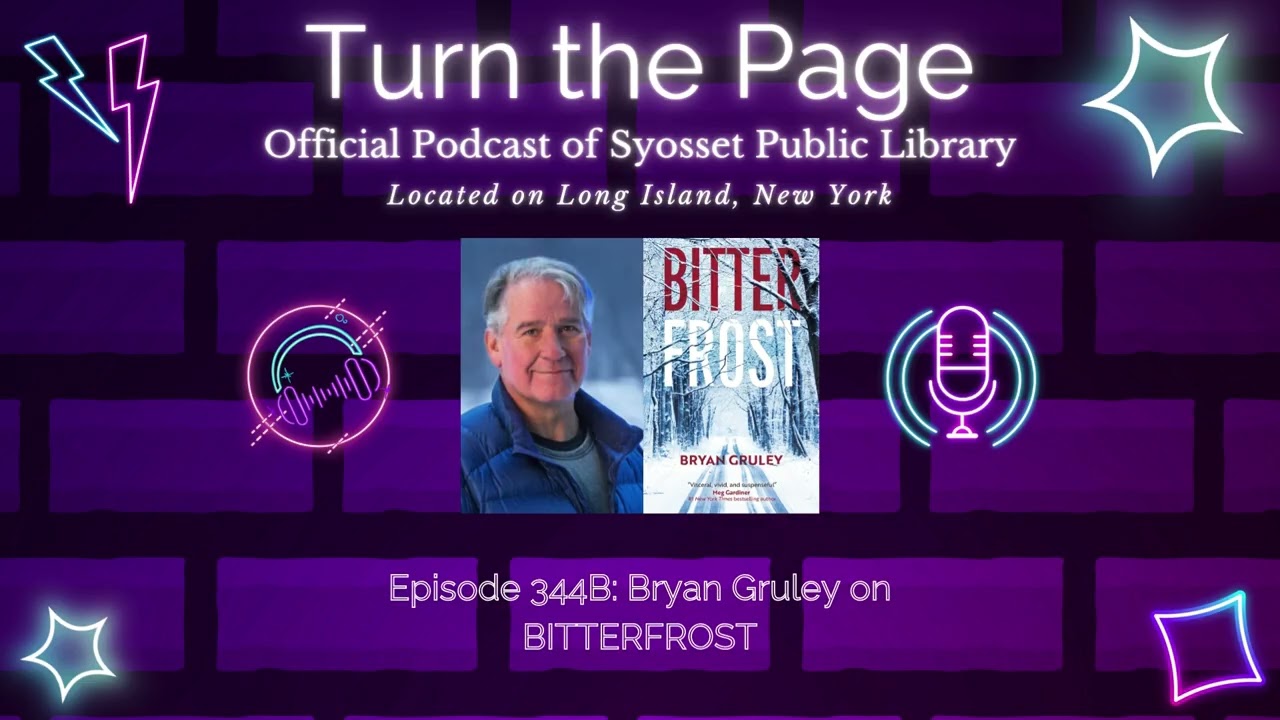 Turn the Page Podcast - Episode 344B: Bryan Gruley on BITTERFROST