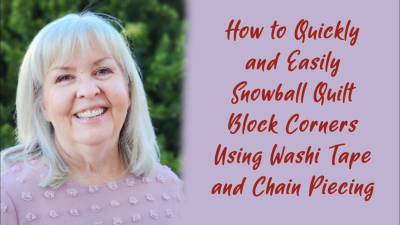 How to Quickly and Easily Snowball Quilt Block Corners Using Washi Tape and Chain Piecing