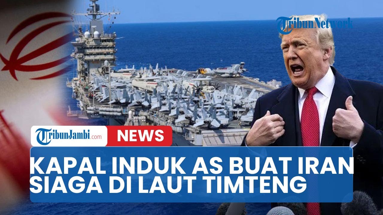 🔴Kapal Induk AS Disiagakan di Laut Timteng, Iran Mendadak Waspada Perang