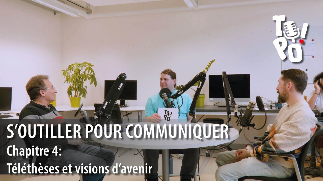 SAISON 2 - TOPO06 - / CHAPITRE 4   S'OUTILLER POUR COMMUNIQUER