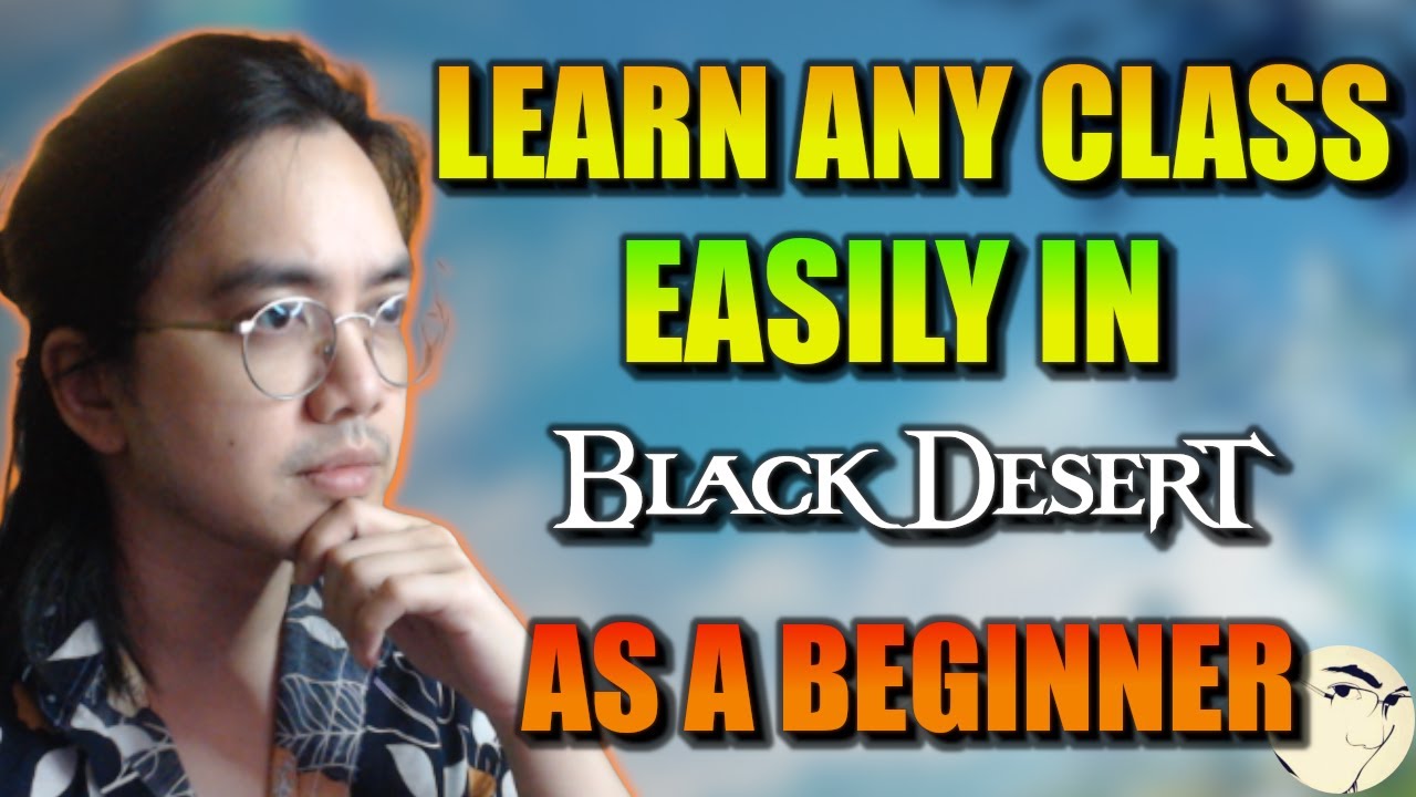 ULTIMATE Guide to become a PRO at a Black Desert Online class from a Tournament Champion