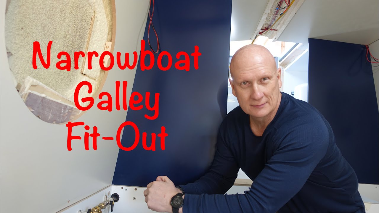Ep 24.  Narrowboat Galley Fit Out