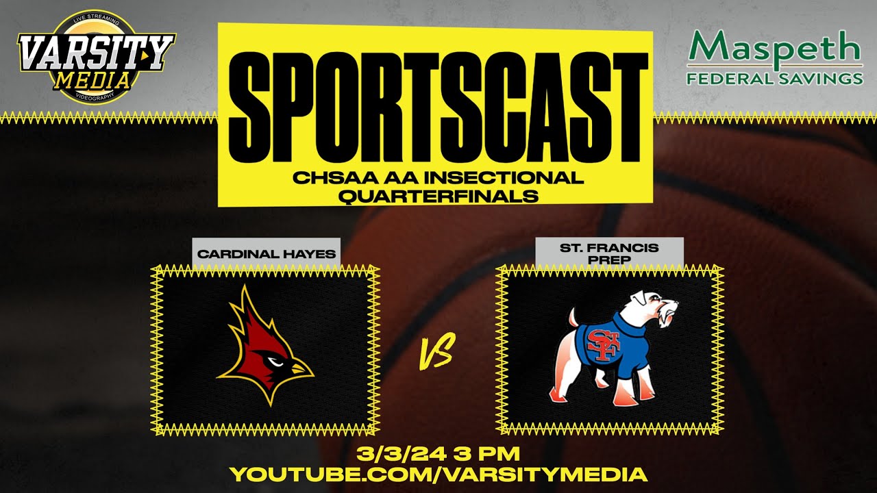 SPORTSCAST | Cardinal Hayes vs. St. Francis Prep | CHSAA AA Basketball Quarterfinals | 3/3 | 3PM
