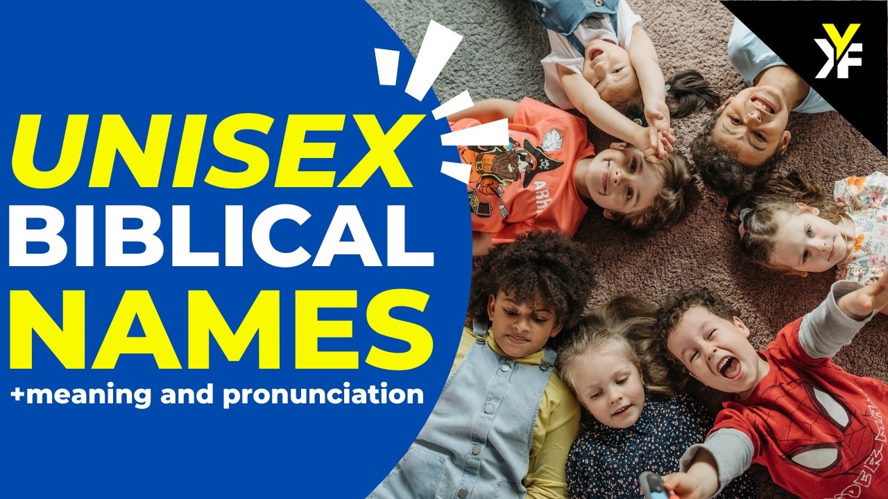 30 Unisex Biblical Names with meaning and pronunciation | Keep Your Faith