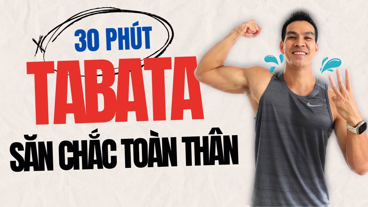 30 Phút Tập Cardio Tabata Toàn Thân Không Dụng Cụ với Tabata Songs