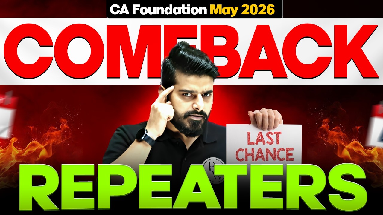 CA Foundation May 2026 Comeback Strategy for Repeaters | CA Foundation Strategy | Love Kaushik Sir
