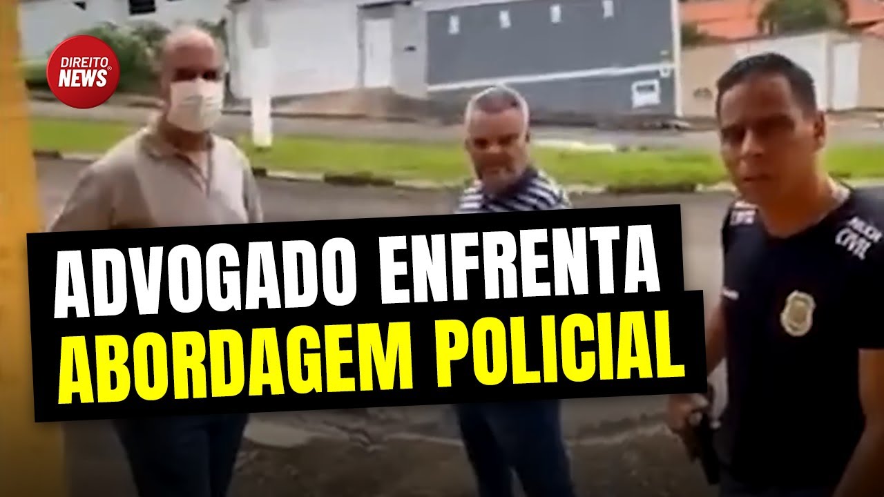 Advogado mostra como se reage a uma abordagem abusiva da polícia