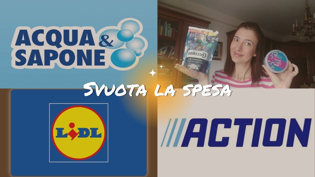 🛍SVUOTA LA SPESA: ACQUA&SAPONE, ACTION, LIDL, MAURYS, TIGOTÀ ed EUROPLANET🛍