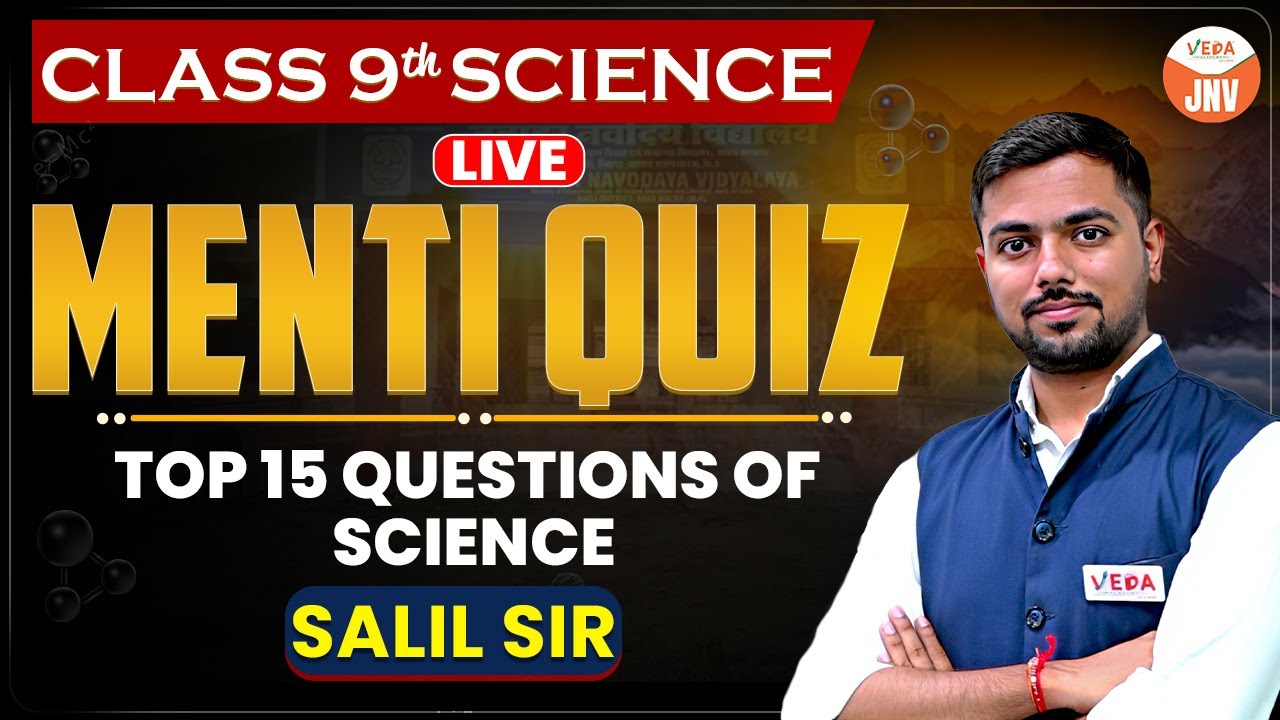 Top 15 Questions | Class 9 Science |  Menti Quiz | Navodaya Vidyalaya 2026