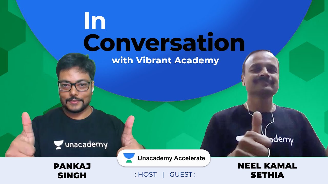 In Conversation with Vibrant Academy | NKS Sir | Pankaj Sir | IIT-JEE Experts | Unacademy Accelerate