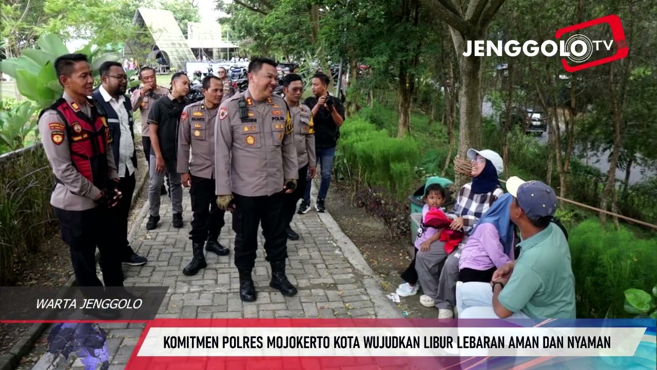 KOMITMEN POLRES MOJOKERTO KOTA WUJUDKAN LIBUR LEBARAN AMAN DAN NYAMAN