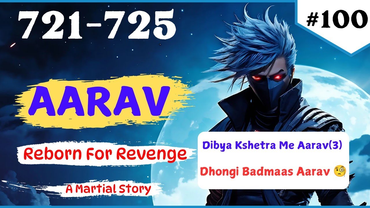 Aarav Reborn For Revenge Episode 721 To 725 || Pocket Fm Story In Hindi 