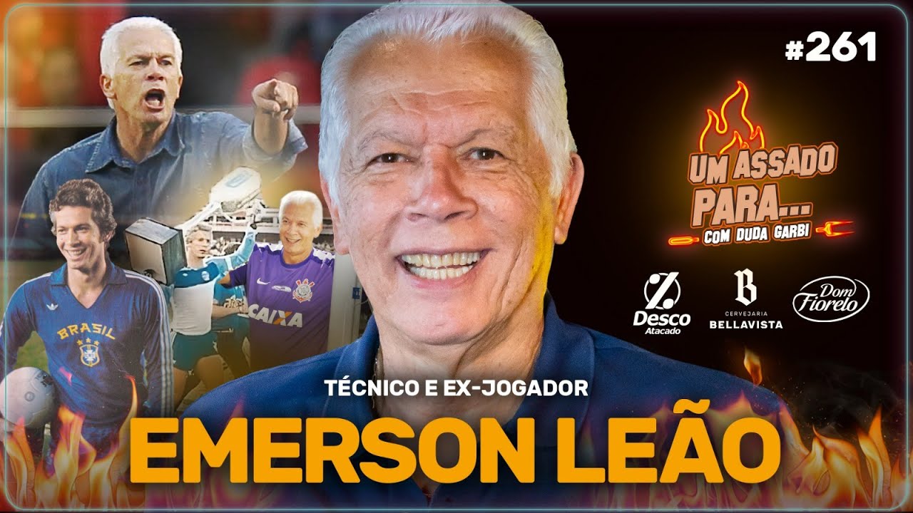 UM ASSADO PARA... EMERSON LEÃO | #261