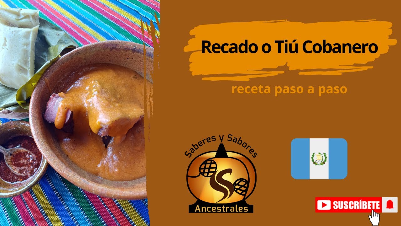 Recado o Tiú Cobanero (receta paso a paso)