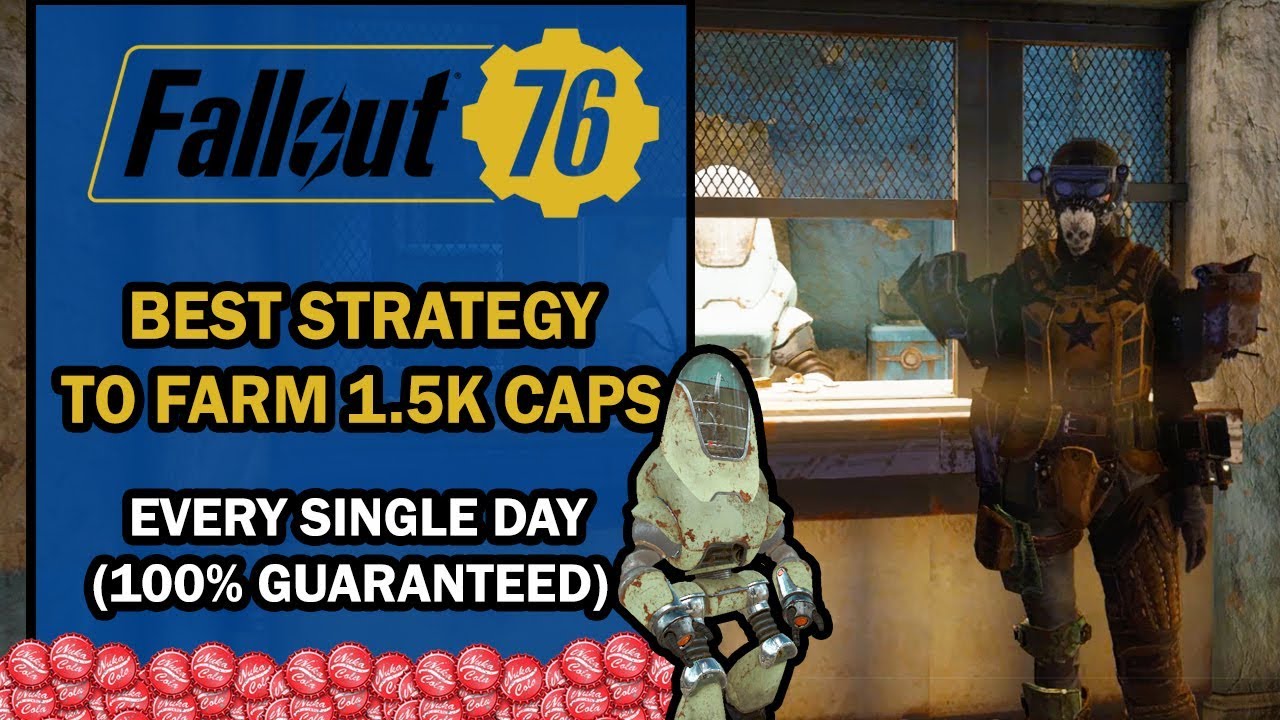 Fallout 76 Guide &ndash; Best STRATEGY to Easily FARM 1.5k CAPS per Day (100% Guaranteed)