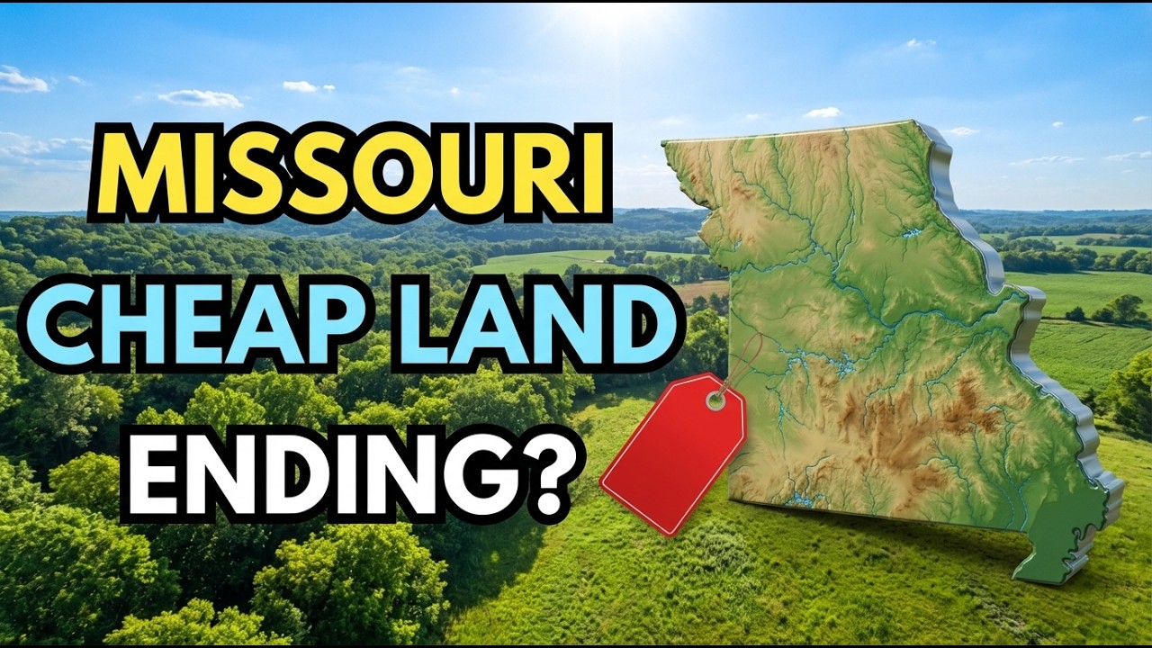 15 Signs Missouri’s CHEAP Land Era Is Quietly ENDING