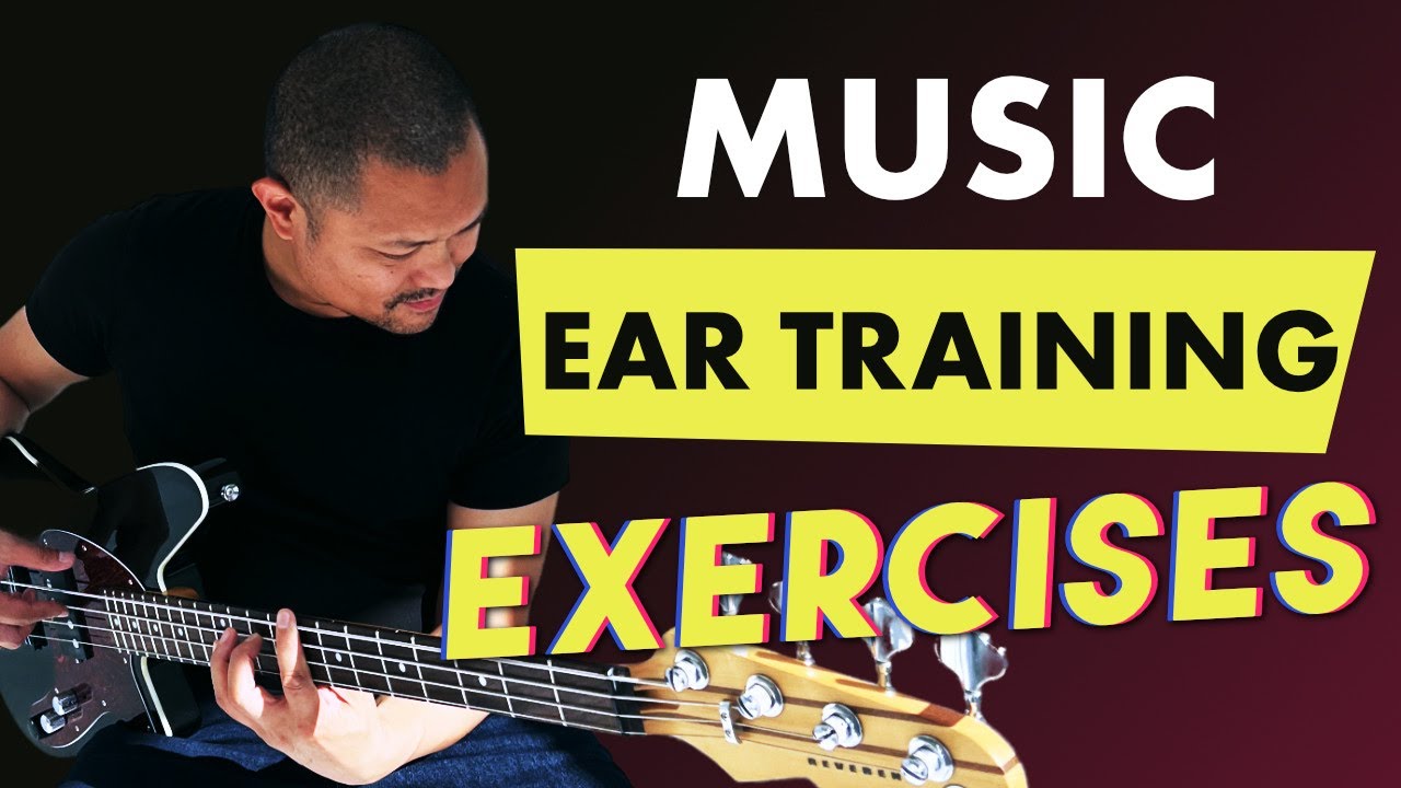 Effective Music Ear Training Exercise For Bass Players