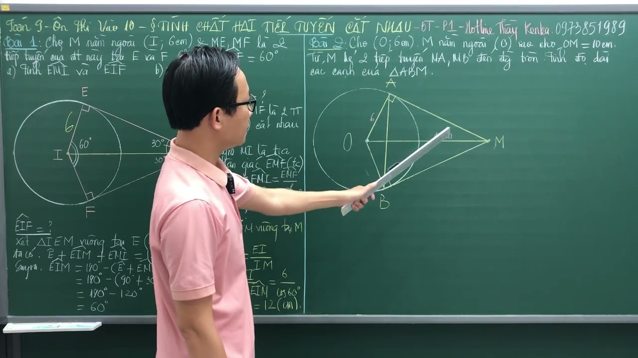 TOÁN 9 - CT MỚI - TÍNH CHẤT HAI TIẾP TUYẾN CẮT NHAU - BÀI TẬP - P1 - THẦY KENKA
