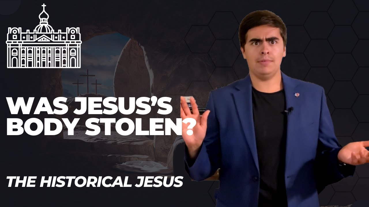 Was Jesus’s Body Stolen? (The Historical Jesus Episode 8)
