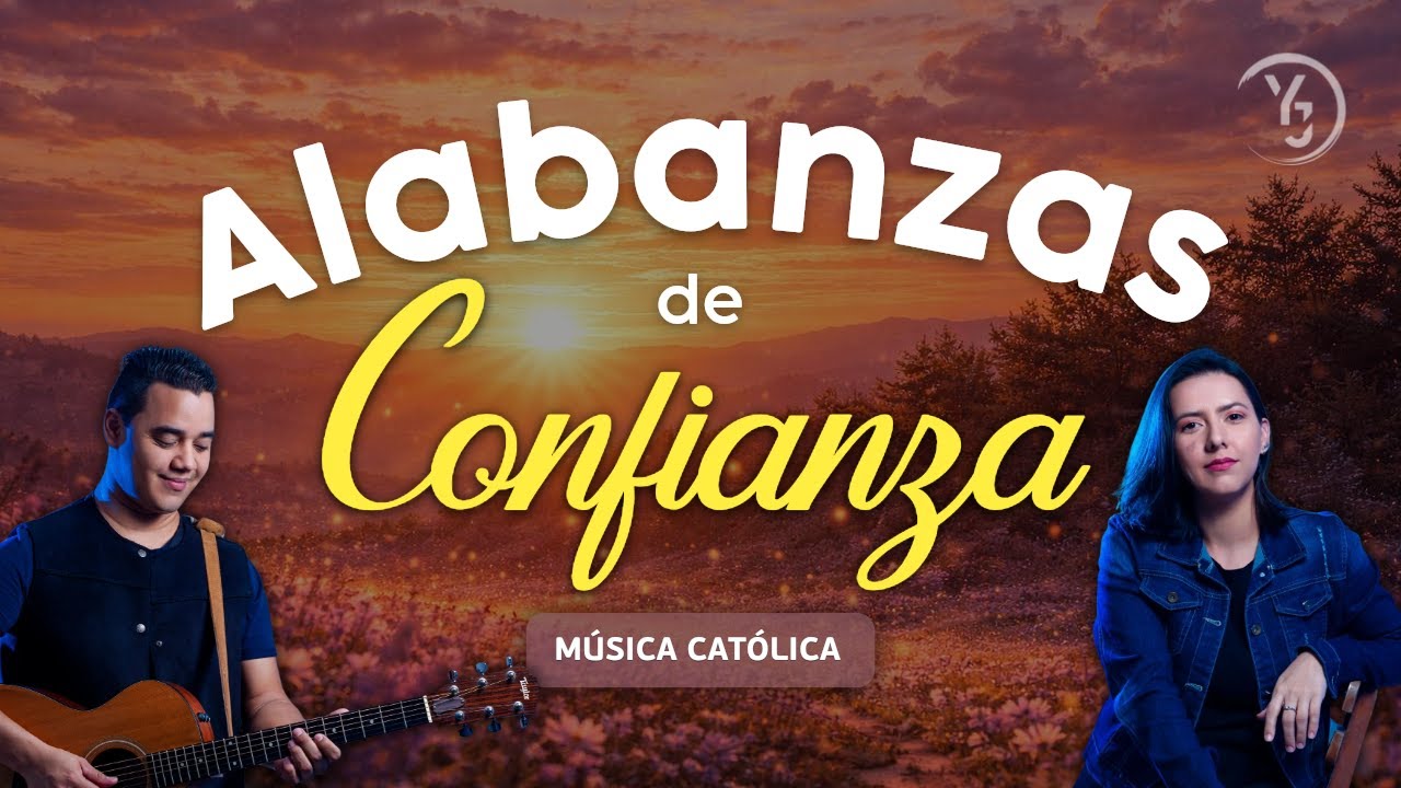 Música Católica - Yuli y Josh - Canciones para Confiar en Dios - Confianza en Dios - Dios es Fiel