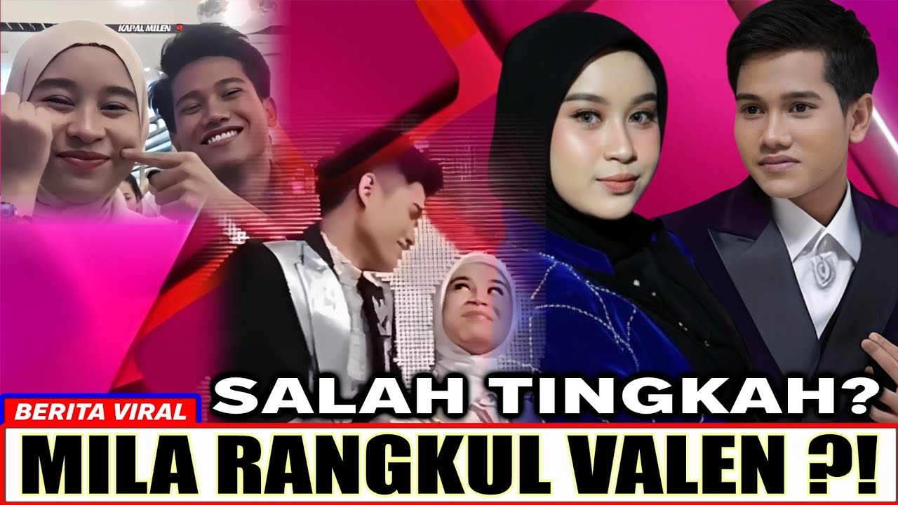 DETIK-DETIK MILA RANGKUL VALEN! Reaksi Valen Gigit Bibir Jadi Sorotan: UdahJadian?