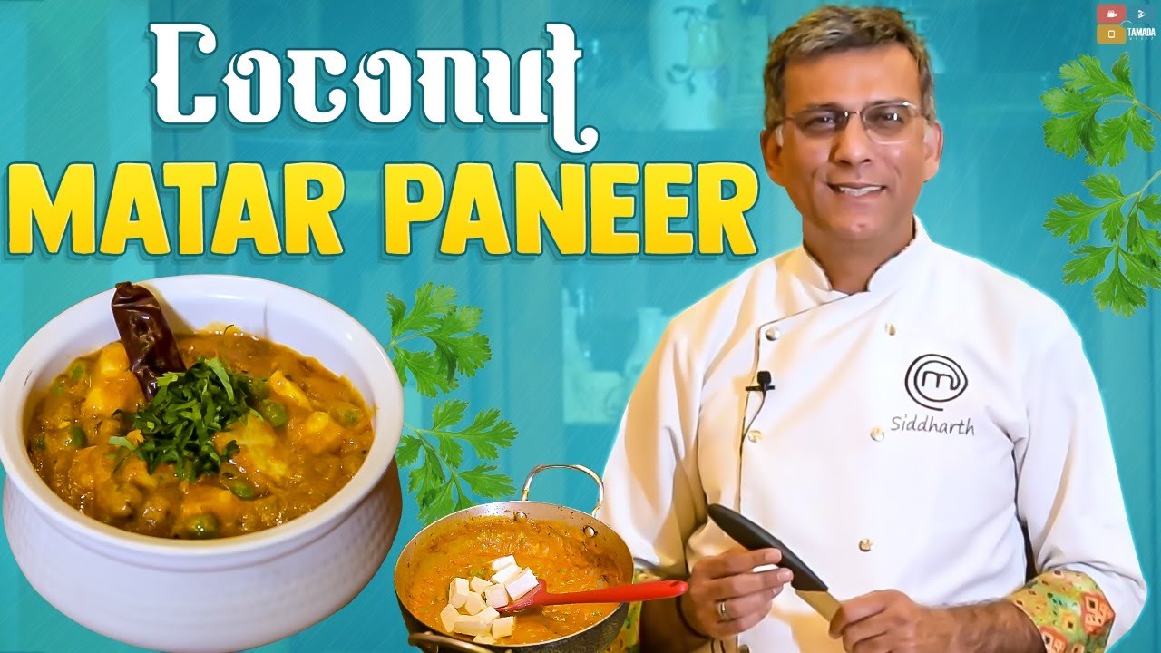 How to cook Coconut Matar Paneer || Cook with Sid || MasterChef Siddharth Talwar || Tamada Media