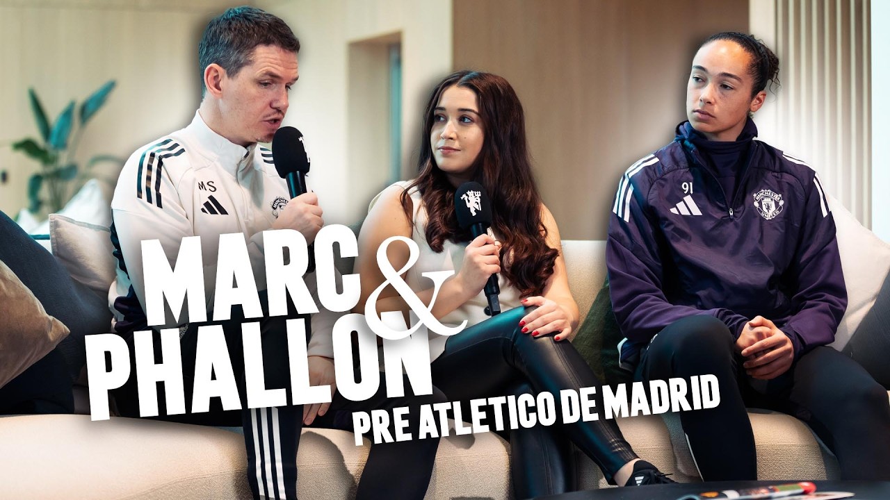 “We’re Ready To Attack The Game!” | Skinner & Tullis-Joyce Pre-Atleti | Interview