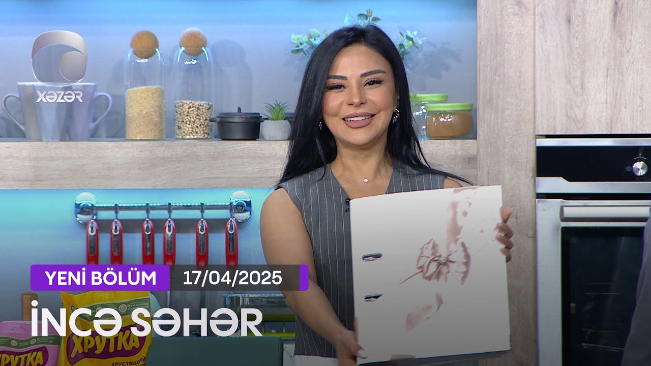 İncə Səhər - Vəfa Şərifova, Orxan Lökbatanlı, Könül Məmmədli  17.04.2025