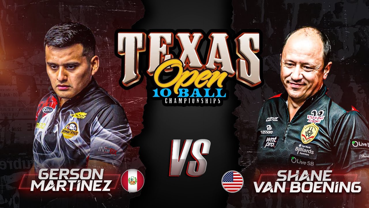 SHANE VAN BOENING - GERSON MARTINEZ | 2026 TEXAS OPEN 10 BALL CHAMPIONSHIPS