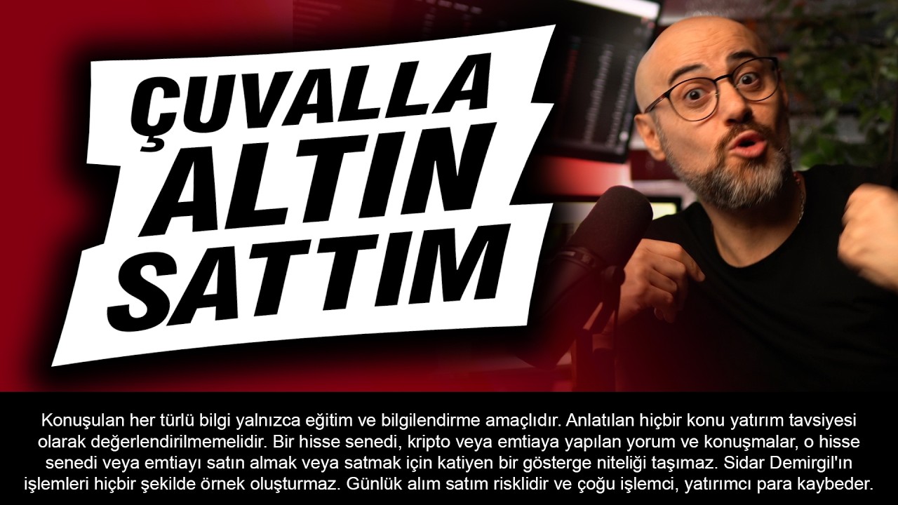 ÇUVALLA ALTIN SATTIM | Teknik Analiz Borsa Eğitimi