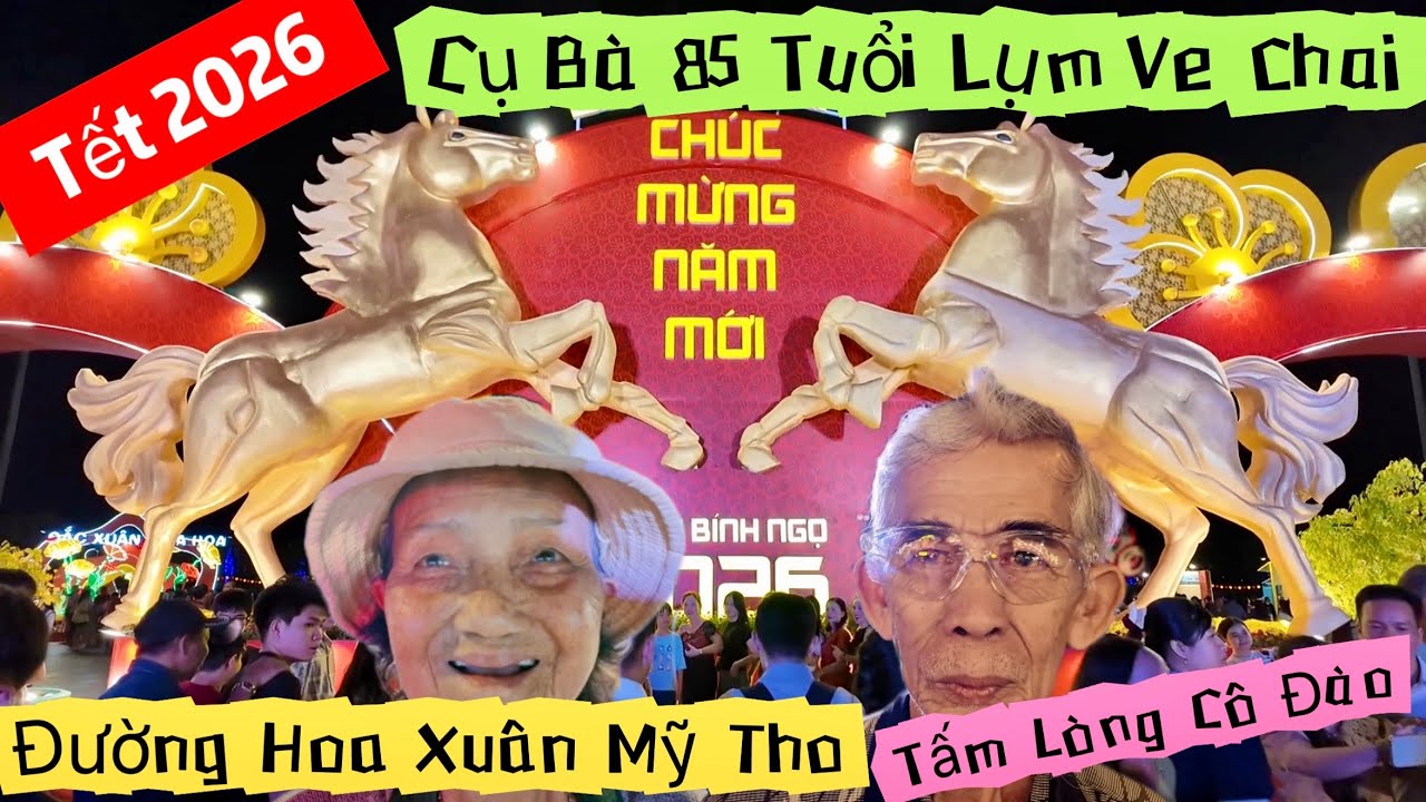 Cụ Bà 85 Tuổi Lụm Ve Chai Tại Đường Hoa Xuân Mỹ Tho Đẹp Rực Rỡ Đông Khách Tham Quan Khương Nhựt Minh