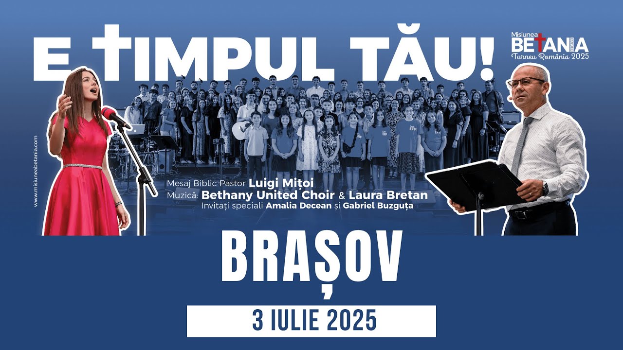 Misiunea Betania 2025 - Brașov 3  Iulie 2025