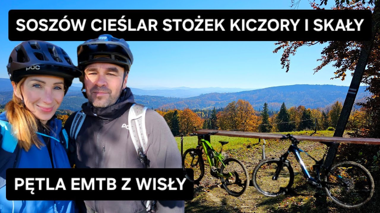 Pętla emtb Beskidy Wisła Soszów Cieślar Stożek Kiczory rower elektryczny trip trasa wycieczka ebike