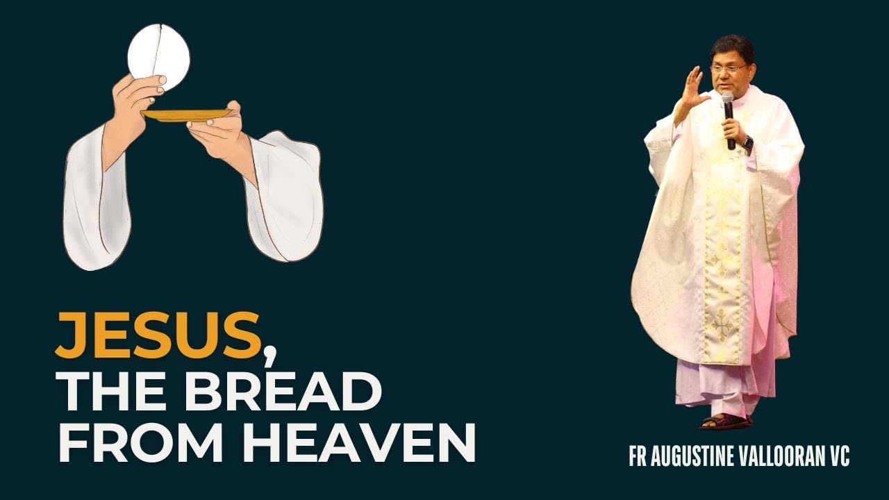 Jesus, the Bread from Heaven| Fr Augustine Vallooran | NYR 2024 | 04 October | GoodnessTV