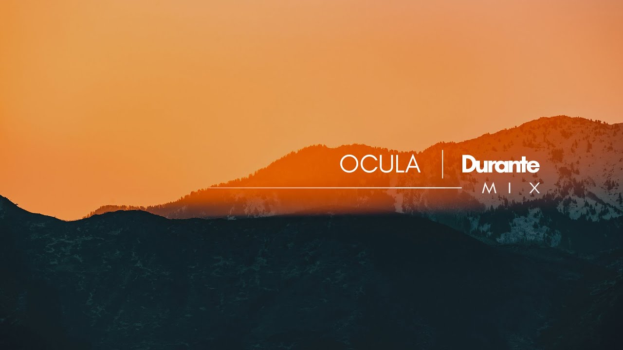 OCULA | Durante - Mix (Pt.1)
