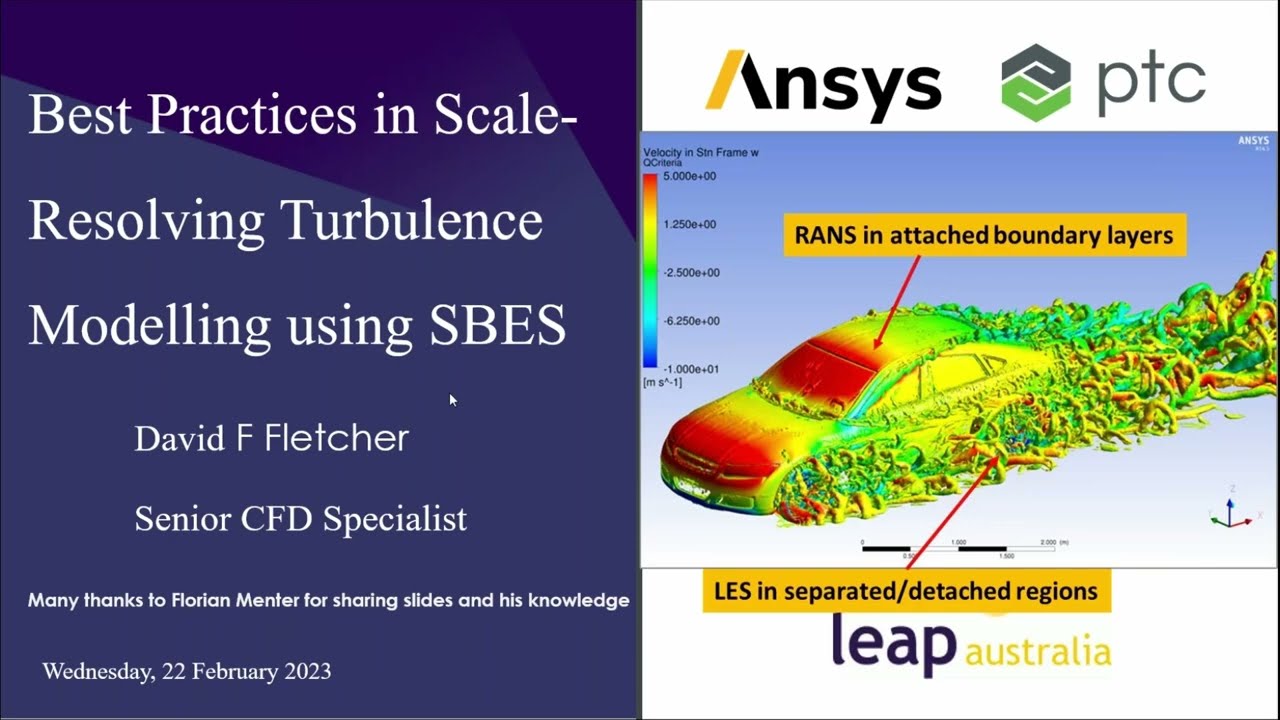 Scale-Resolving Turbulence Modelling using SBES - Overview by Prof. David Fletcher (Part 1 of 2)