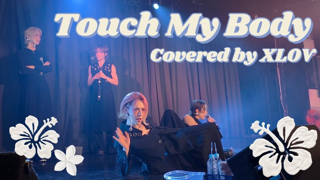 XLOV "Touch My Body" Cover JAPAN LIVE 2025 SUMMER ‘𝘟𝘟𝘟𝘟:-𝘗’20250902 Part 2